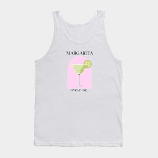 Give me one margarita, I'mma... Tank Top